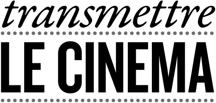 Transmettre le cinéma